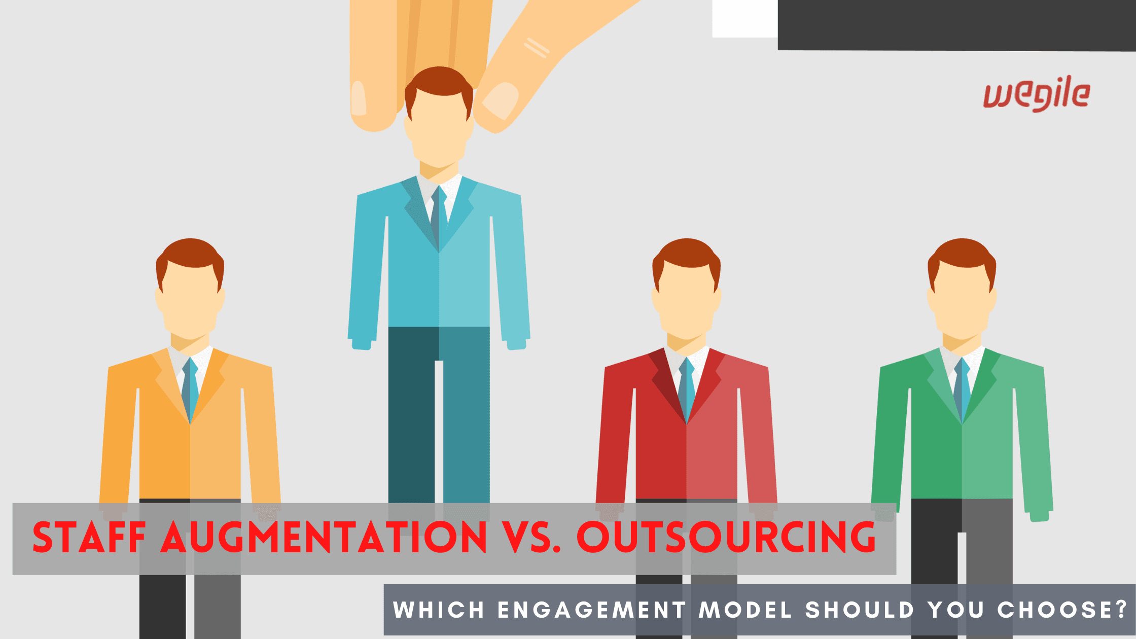 Staff Augmentation Vs. Outsourcing: Which Engagement Model Should You Choose?
