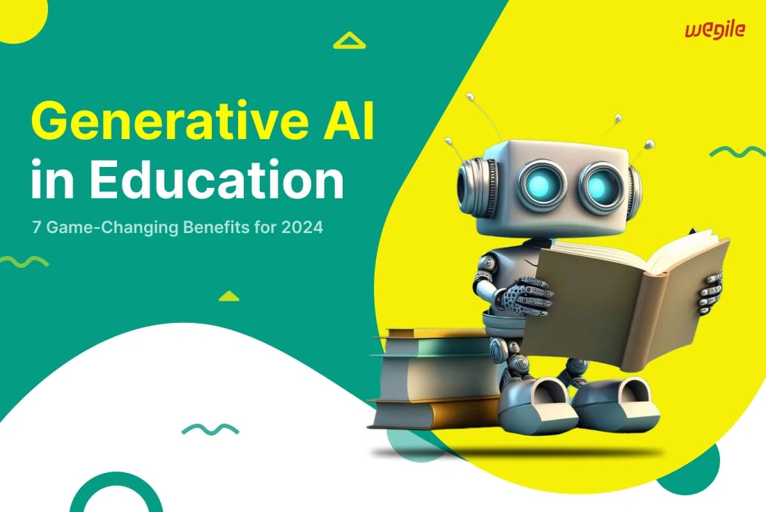 Generative AI in Education: 7 Game-Changing Benefits for 2024