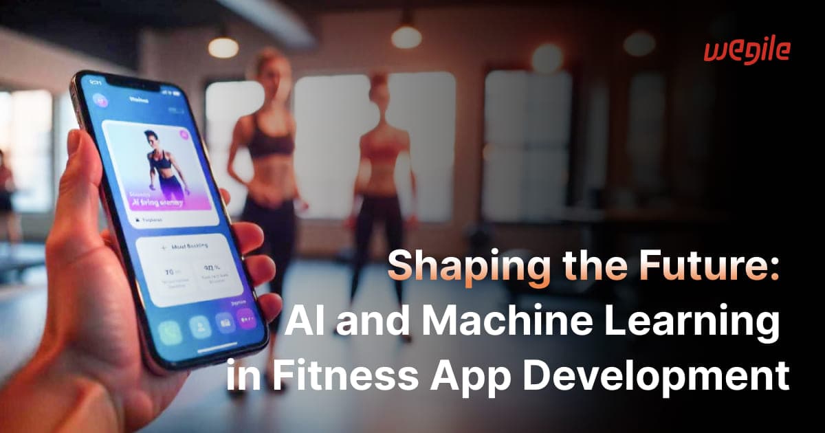 Shaping the Future: AI and Machine Learning in Fitness App Development