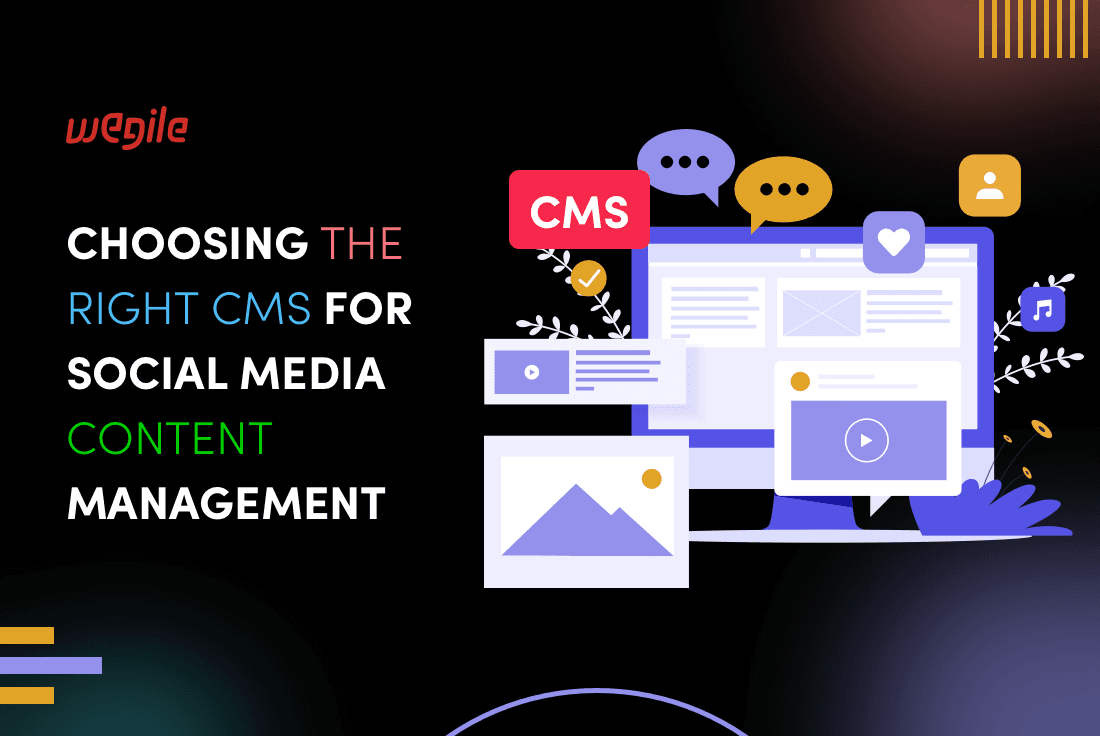 Choosing the Right CMS for Social Media Content Management