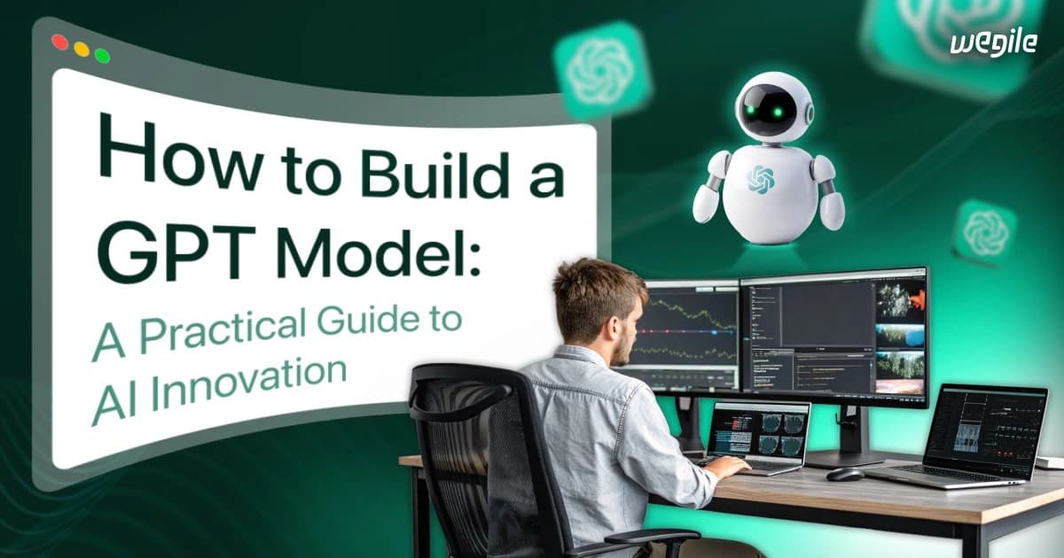 How to Build a GPT Model: A Practical Guide to AI Innovation