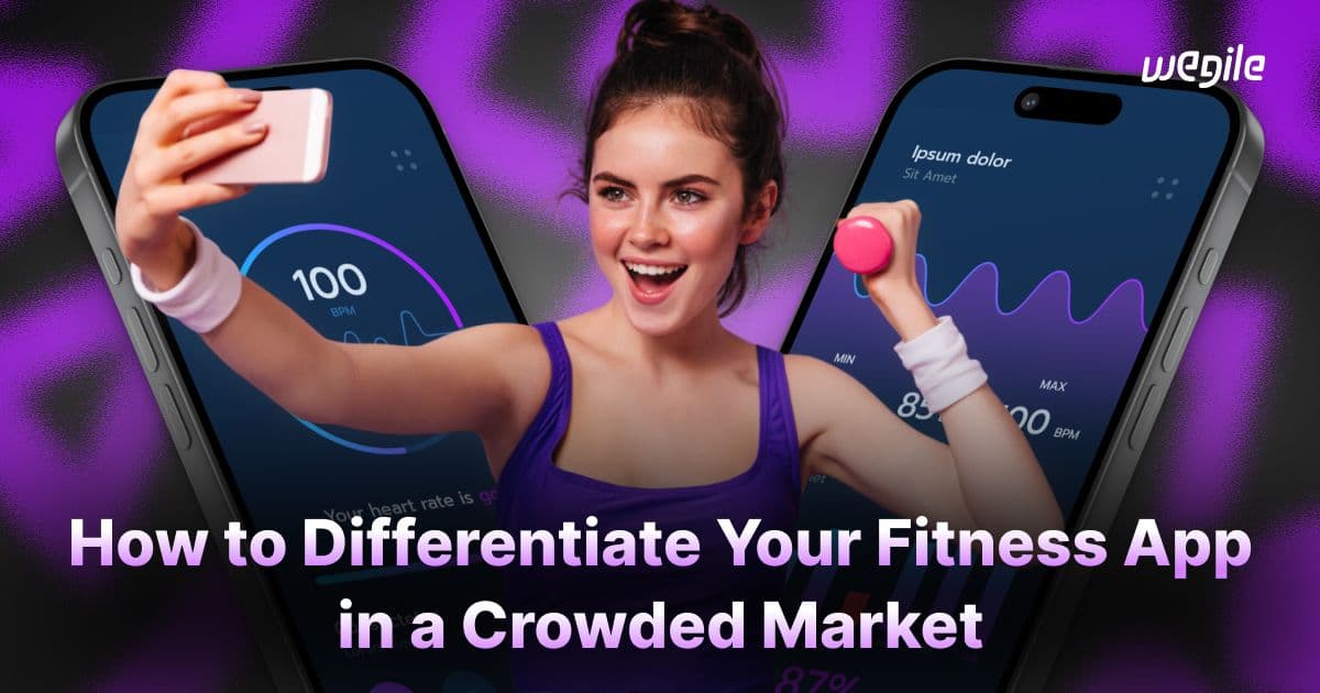 How to Differentiate Your Fitness App in a Crowded Market