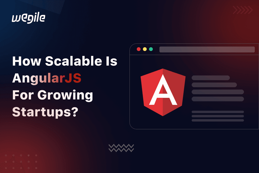 How Scalable is AngularJS for Growing Startups?