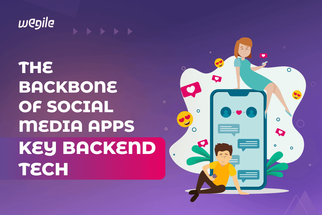 The Backbone of Social Media Apps: Key Backend Tech